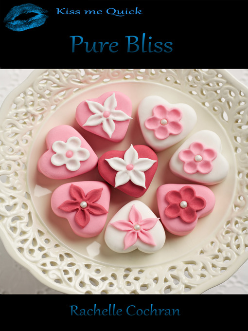 Title details for Pure Bliss by Rachelle Cochran - Available